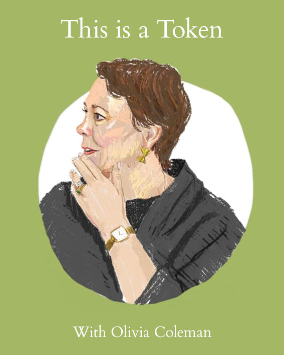 This Is A Token // Episode One - Olivia Colman
